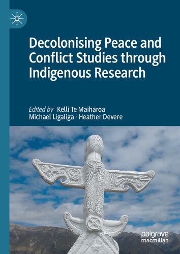 Decolonising Peace and Conflict Studies through Indigenous Research (PDF/EPUB Version)