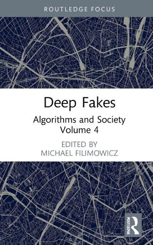 Deep Fakes: Algorithms and Society (PDF/EPUB Version)