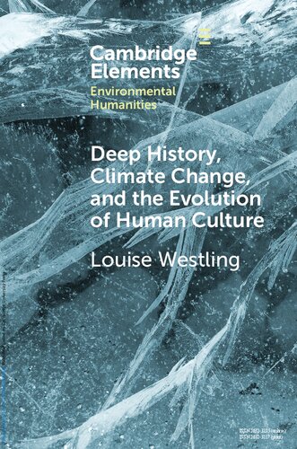 Deep History, Climate Change, and the Evolution of Human Culture (PDF/EPUB Version)