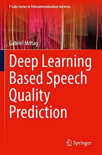 Deep Learning Based Speech Quality Prediction (PDF/EPUB Version)