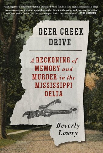 Deer Creek Drive - A Reckoning of Memory and Murder in the Mississippi Delta (PDF/EPUB Version)