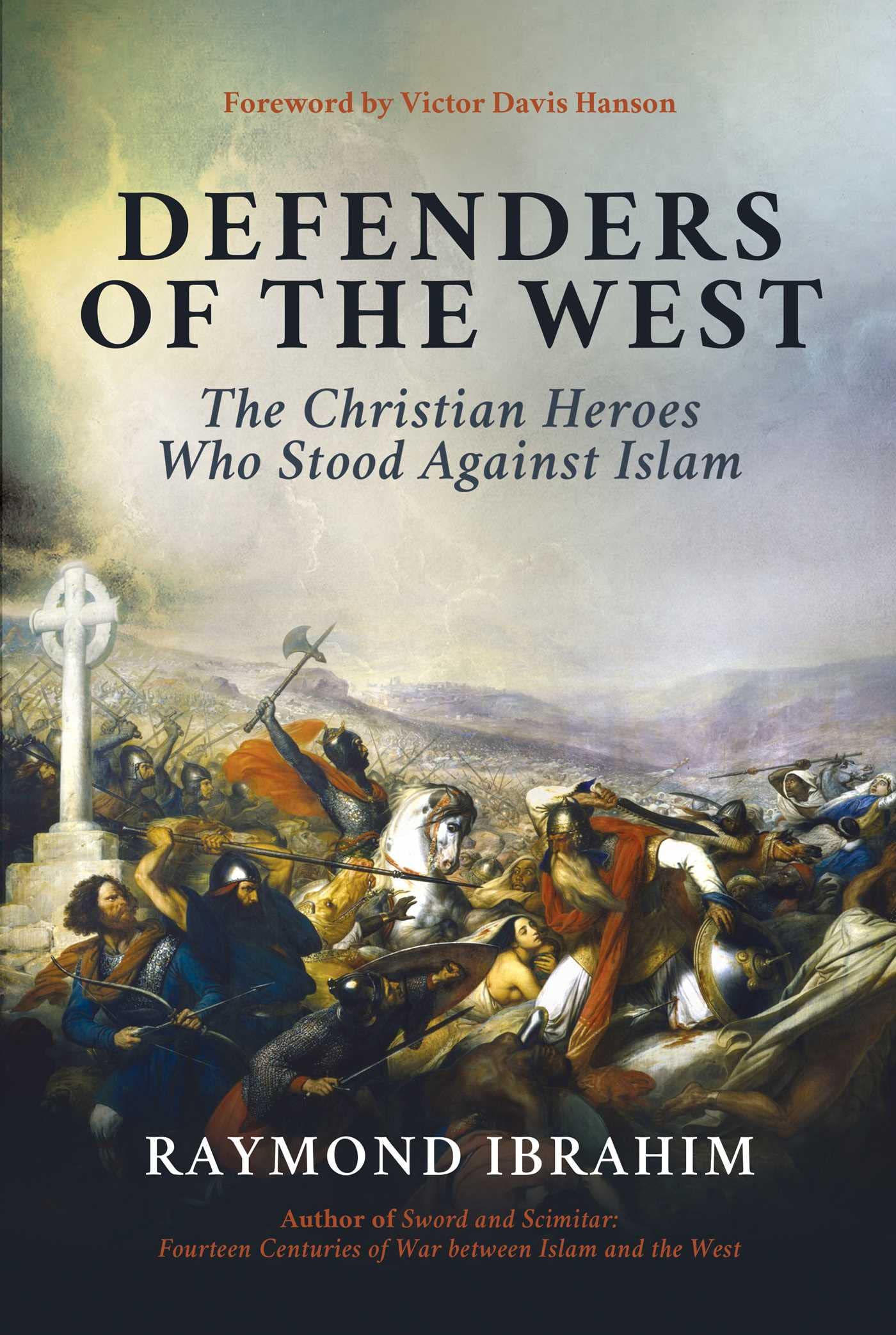 Defenders of the West: The Christian Heroes Who Stood Against Islam (PDF/EPUB Version)