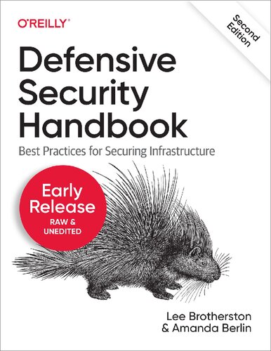 Defensive Security Handbook Best Practices for Securing Infrastructure. Early Release (PDF/EPUB Version)