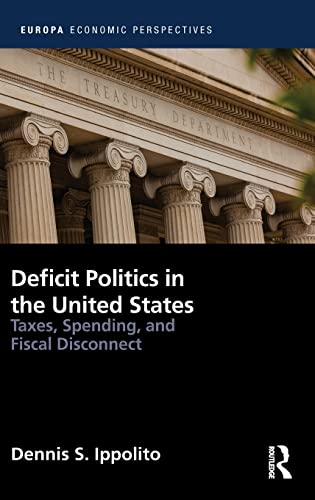 Deficit Politics in the USA: Taxes, Spending and Fiscal Disconnect (PDF/EPUB Version)