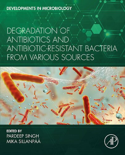 Degradation of Antibiotics and Antibiotic-Resistant Bacteria From Various Sources (PDF/EPUB Version)
