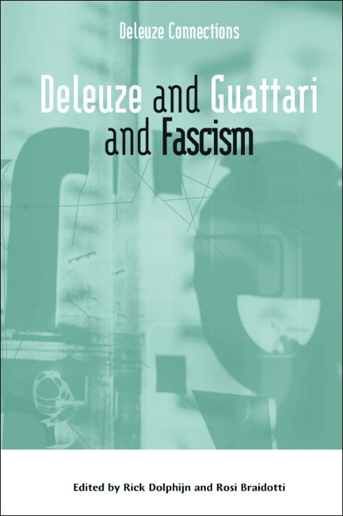 Deleuze and Guattari and Fascism (PDF/EPUB Version)