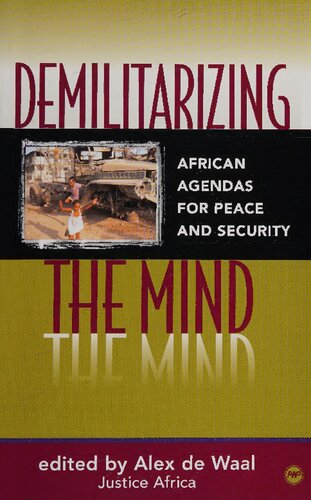 Demilitarizing the Mind: African Agendas for Peace and Security (PDF/EPUB Version)
