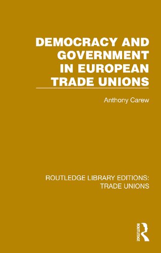 Democracy and Government in European Trade Unions (PDF/EPUB Version)