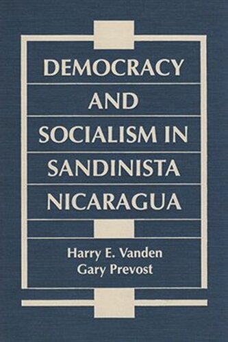 Democracy and Socialism in Sandinista Nicaragua (PDF/EPUB Version)