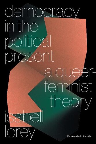 Democracy in the Political Present: A Queer-Feminist Theory (PDF/EPUB Version)