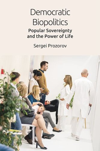 Democratic Biopolitics: Popular Sovereignty and the Power of Life (PDF/EPUB Version)