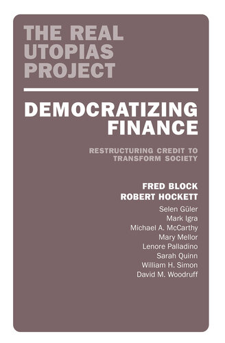 Democratizing Finance: Restructuring Credit to Transform Society (PDF/EPUB Version)