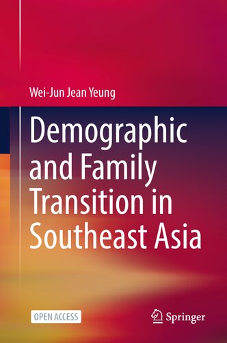 Demographic and Family Transition in Southeast Asia (SpringerBriefs in Population Studies) (PDF/EPUB Version)