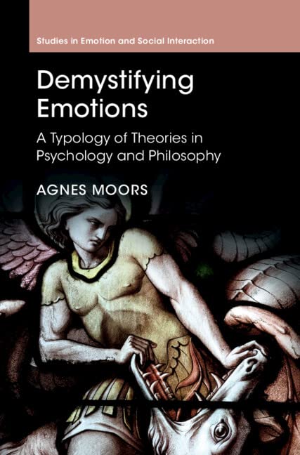 Demystifying Emotions: A Typology of Theories in Psychology and Philosophy (PDF/EPUB Version)