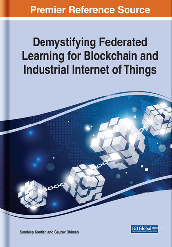 Demystifying Federated Learning for Blockchain and Industrial Internet of Things (PDF/EPUB Version)
