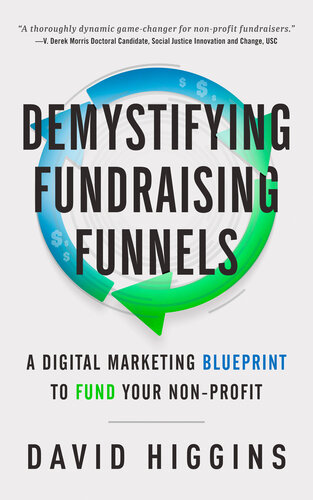 Demystifying Fundraising Funnels: A Digital Marketing Blueprint to Fund Your Non-Profit (PDF/EPUB Version)