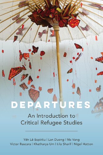 Departures: An Introduction to Critical Refugee Studies (PDF/EPUB Version)