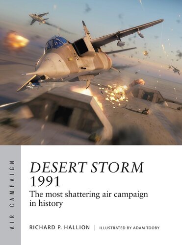 Desert Storm 1991: The most shattering air campaign in history (PDF/EPUB Version)