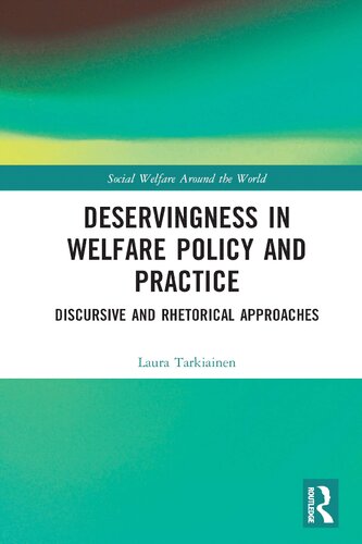 Deservingness in Welfare Policy and Practice: Discursive and Rhetorical Approaches (PDF/EPUB Version)
