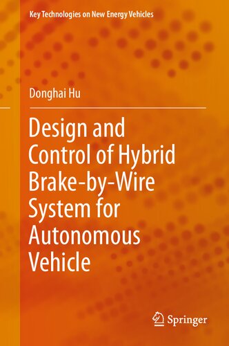 Design and Control of Hybrid Brake-by-Wire System for Autonomous Vehicle (PDF/EPUB Version)