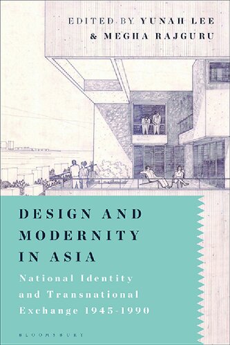 Design and Modernity in Asia: National Identity And Transnational Exchange 1945–1990 (PDF/EPUB Version)