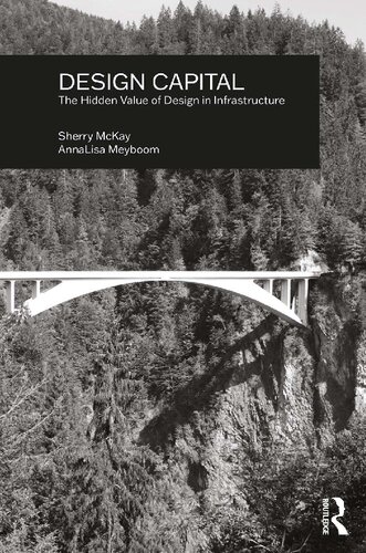 Design Capital: The Hidden Value of Design in Infrastructure (PDF/EPUB Version)