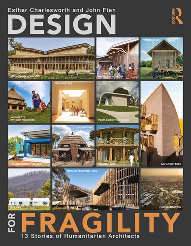Design for Fragility: 13 Stories of Humanitarian Architects (PDF/EPUB Version)