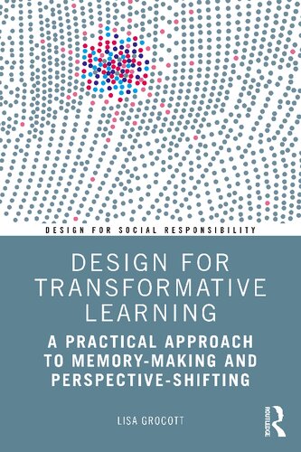 Design for Transformative Learning: A Practical Approach to Memory-Making and Perspective-Shifting (PDF/EPUB Version)