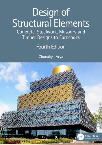 Design of Structural Elements: Concrete, Steelwork, Masonry and Timber Designs to Eurocodes (PDF/EPUB Version)