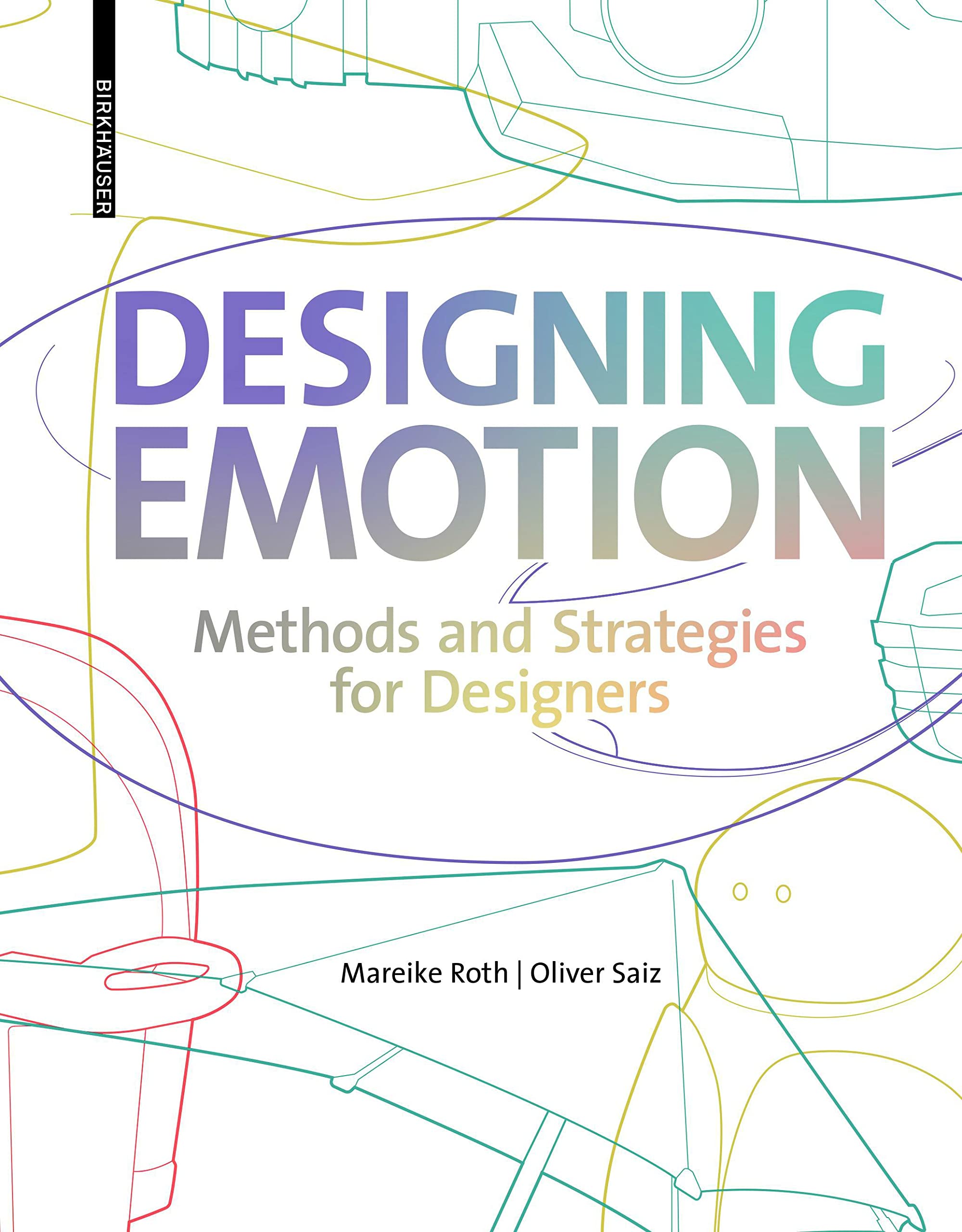 Designing Emotion: Methods and Strategies for Designer (PDF/EPUB Version)