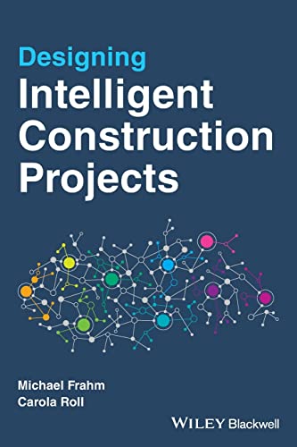 Designing Intelligent Construction Projects (PDF/EPUB Version)