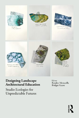 Designing Landscape Architectural Education: Studio Ecologies for Unpredictable Futures (PDF/EPUB Version)