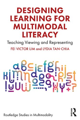 Designing Learning for Multimodal Literacy: Teaching Viewing and Representing (PDF/EPUB Version)