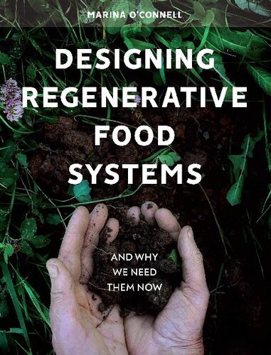 Designing Regenerative Food Systems: And Why We Need Them Now (PDF/EPUB Version)