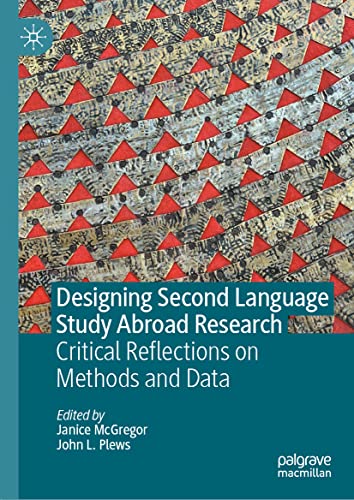 Designing Second Language Study Abroad Research: Critical Reflections on Methods and Data (PDF/EPUB Version)