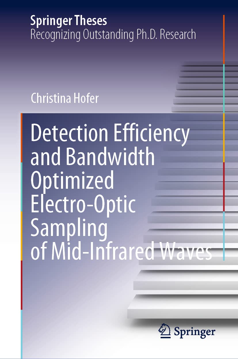 Detection Efficiency and Bandwidth Optimized Electro-Optic Sampling of Mid-Infrared Waves (PDF/EPUB Version)