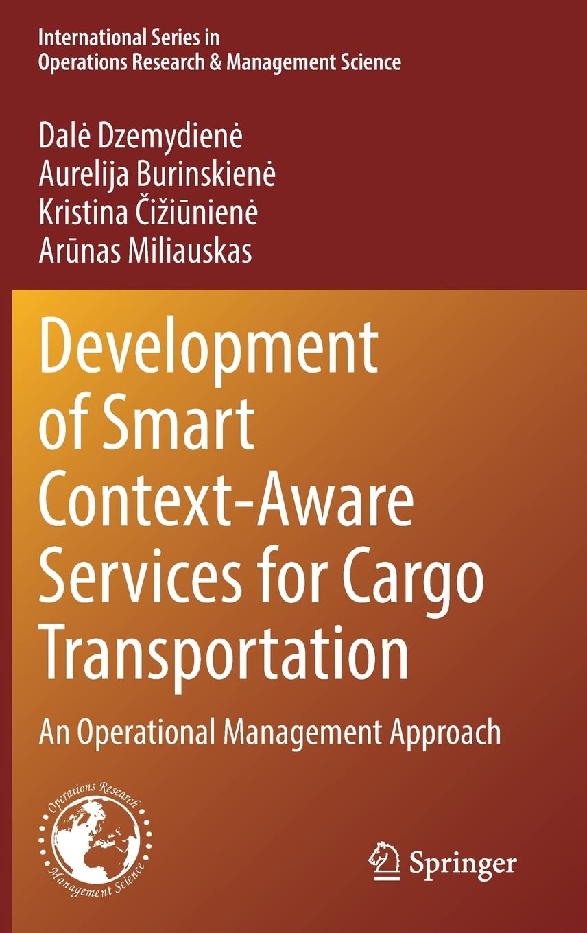 Development of Smart Context-Aware Services for Cargo Transportation: An Operational Management Approach (PDF/EPUB Version)