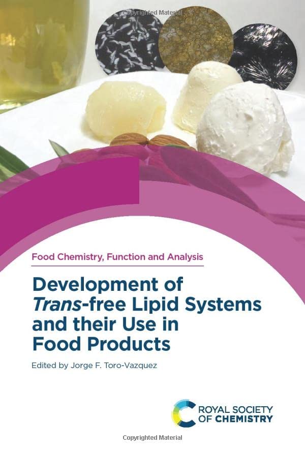 Development of Trans-free Lipid Systems and their Use in Food Products (PDF/EPUB Version)