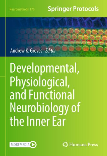 Developmental, Physiological, and Functional Neurobiology of the Inner Ear (Neuromethods, 176) (PDF/EPUB Version)