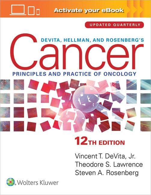 DeVita, Hellman, and Rosenberg's Cancer: Principles & Practice of Oncology (Cancer Principles and Practice of Oncology) (PDF/EPUB Version)