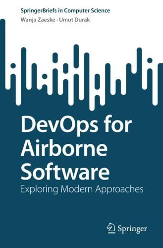 DevOps for Airborne Software: Exploring Modern Approaches (SpringerBriefs in Computer Science) (PDF/EPUB Version)