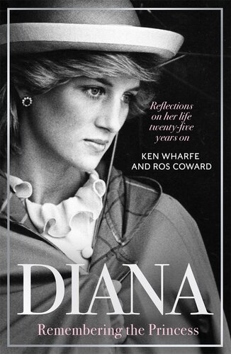 Diana--Remembering the Princess: Reflections on her life, twenty-five years on from her death (PDF/EPUB Version)