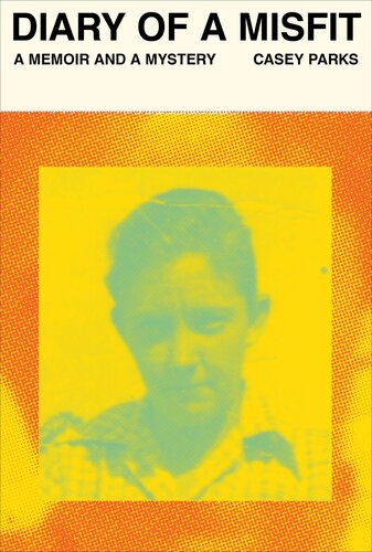 Diary of a Misfit: A Memoir and a Mystery (PDF/EPUB Version)
