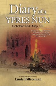 Diary of a Ypres Nun : October 1914-May 1915 (PDF/EPUB Version)