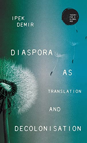 Diaspora as Translation and Decolonisation (PDF/EPUB Version)