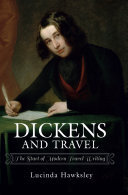 Dickens and Travel: The Start of Modern Travel Writing (PDF/EPUB Version)