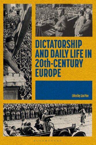 Dictatorship and Daily Life in Twentieth-Century Europe (PDF/EPUB Version)