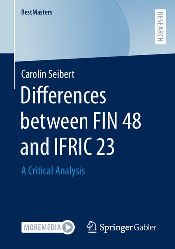 Differences between FIN 48 and IFRIC 23: A Critical Analysis (BestMasters) (PDF/EPUB Version)