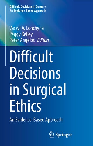 Difficult Decisions in Surgical Ethics: An Evidence-Based Approach (PDF/EPUB Version)