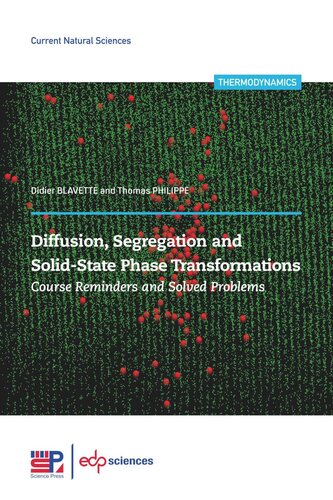Diffusion, segregation and solid-state phase transformations: Course reminders and solved problems (PDF/EPUB Version)
